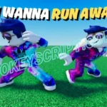 I WANNA RUN AWAY!